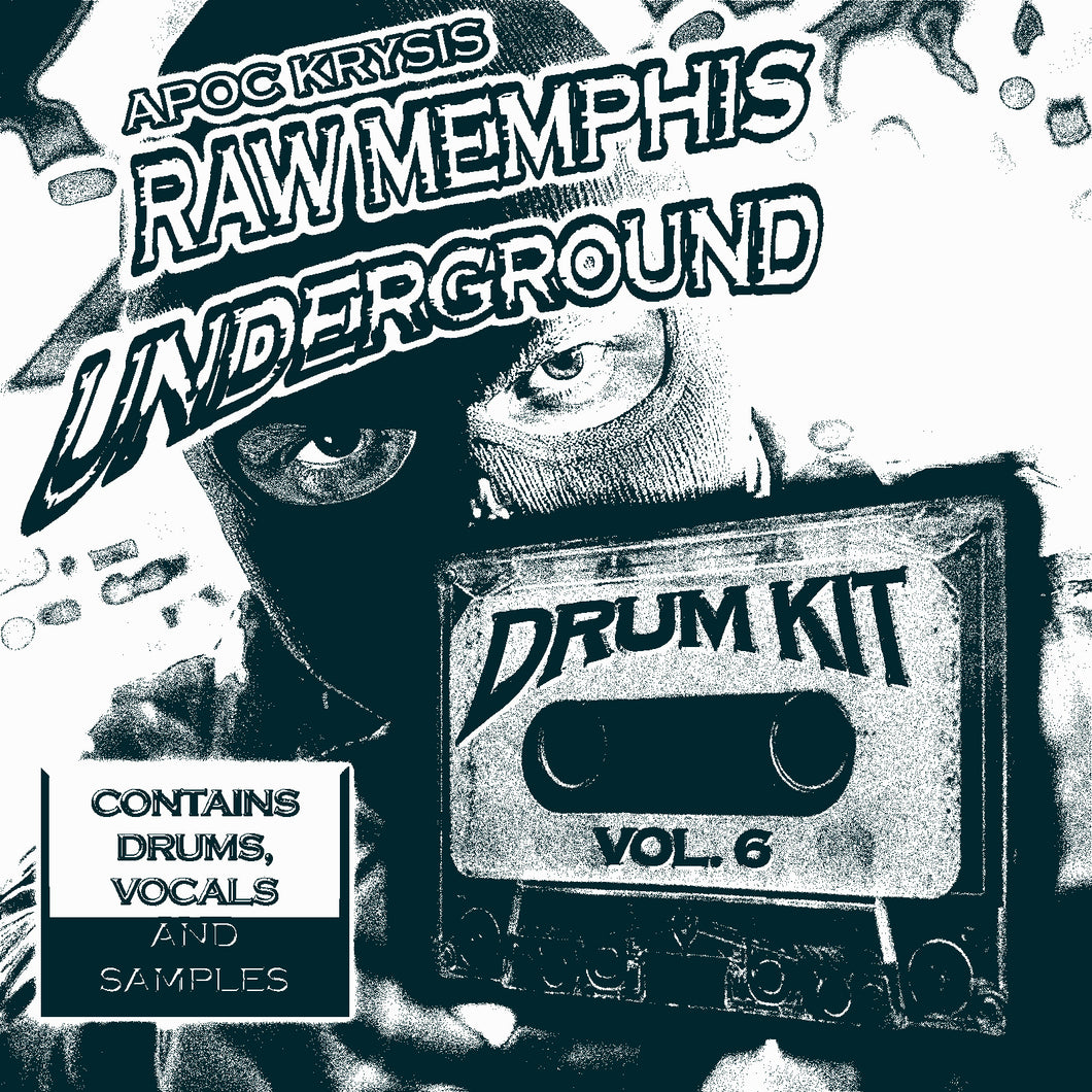 Apoc Krysis RAW MEMPHIS UNDERGROUND KIT VOL. 6